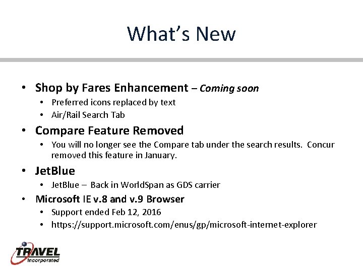 What’s New • Shop by Fares Enhancement – Coming soon • Preferred icons replaced