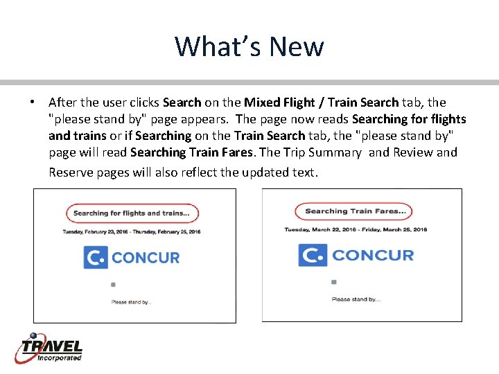 What’s New • After the user clicks Search on the Mixed Flight / Train