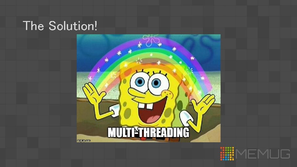 The Solution! 