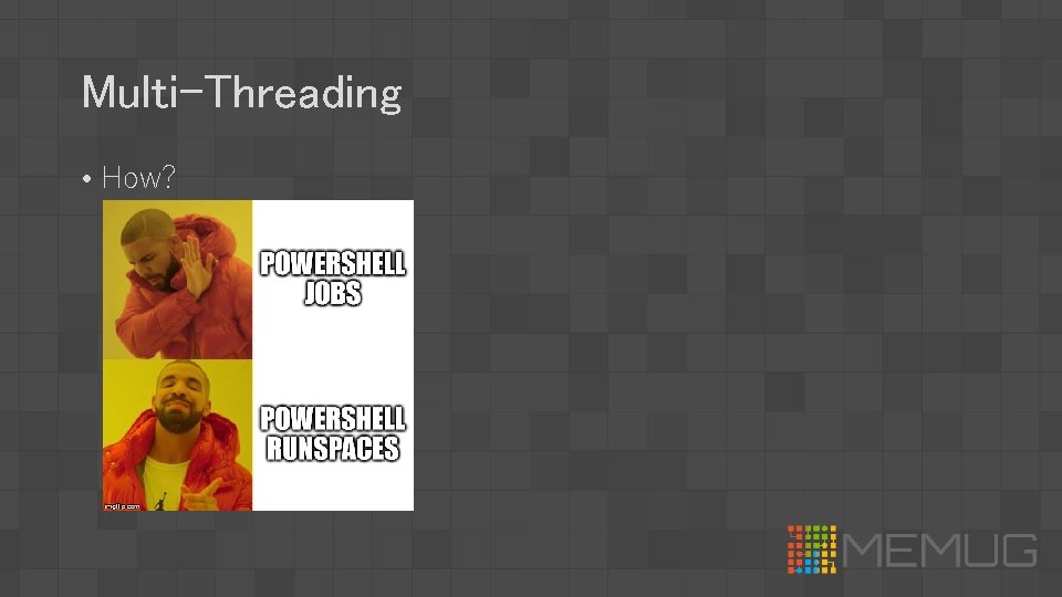 Multi-Threading • How? 