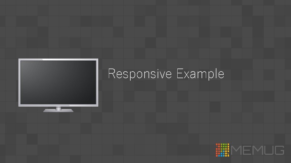 Responsive Example 