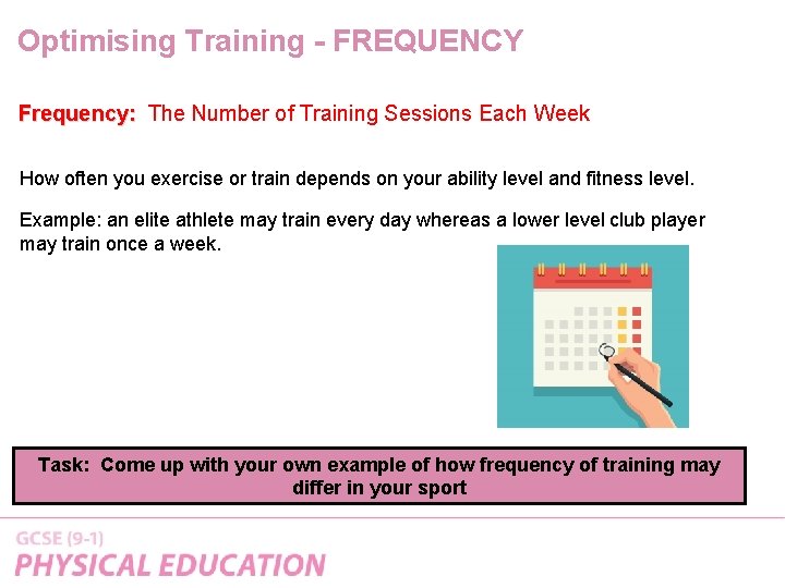 Optimising Training - FREQUENCY Frequency: The Number of Training Sessions Each Week How often Optimising Training - FREQUENCY Frequency: The Number of Training Sessions Each Week How often