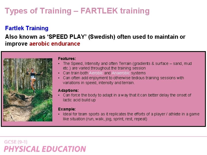 Types of Training – FARTLEK training Fartlek Training Also known as ‘SPEED PLAY’ (Swedish) Types of Training – FARTLEK training Fartlek Training Also known as ‘SPEED PLAY’ (Swedish)