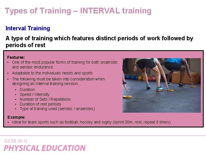 Types of Training – INTERVAL training Interval Training A type of training which features Types of Training – INTERVAL training Interval Training A type of training which features