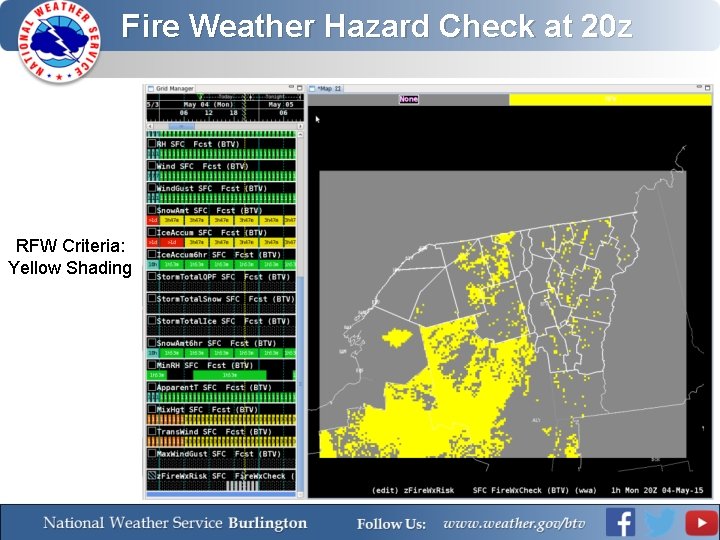 Fire Weather Hazard Check at 20 z RFW Criteria: Yellow Shading 