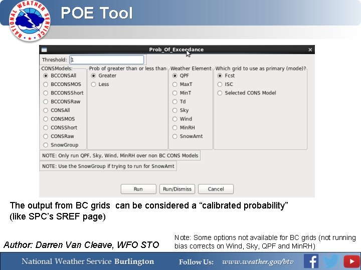 POE Tool The output from BC grids can be considered a “calibrated probability” (like