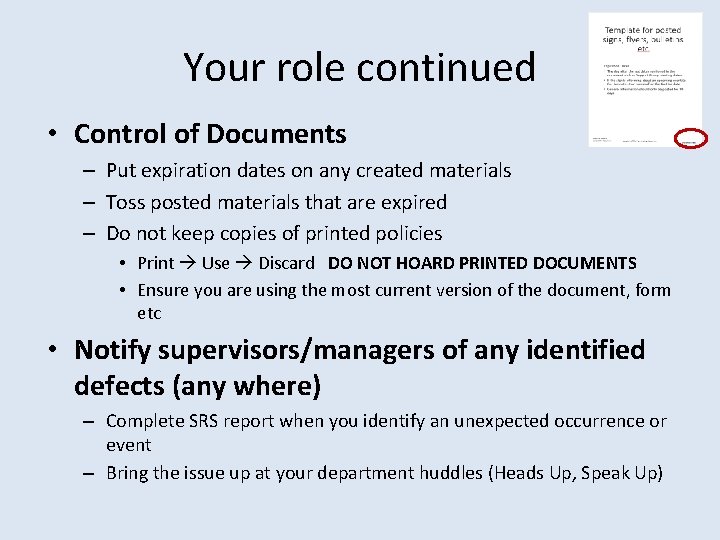 Your role continued • Control of Documents – Put expiration dates on any created