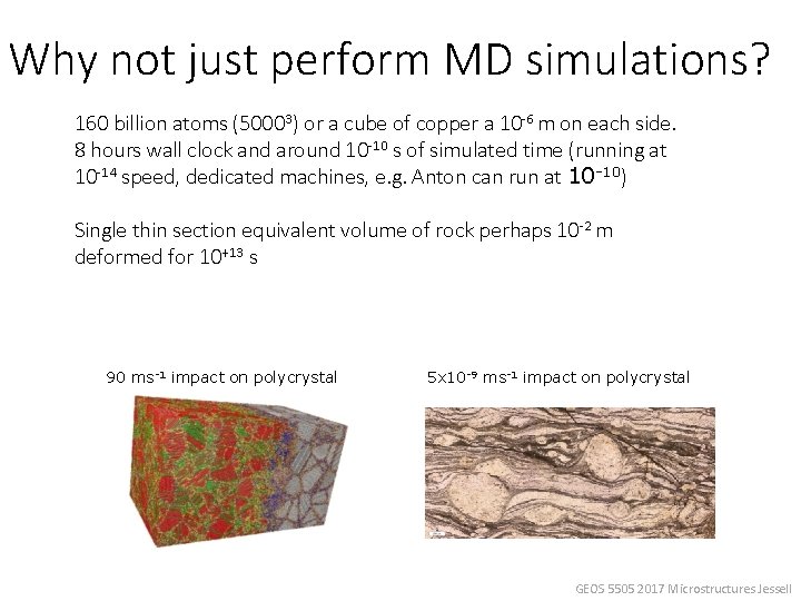Why not just perform MD simulations? 160 billion atoms (50003) or a cube of