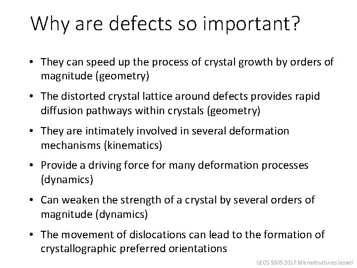 Why are defects so important? • They can speed up the process of crystal