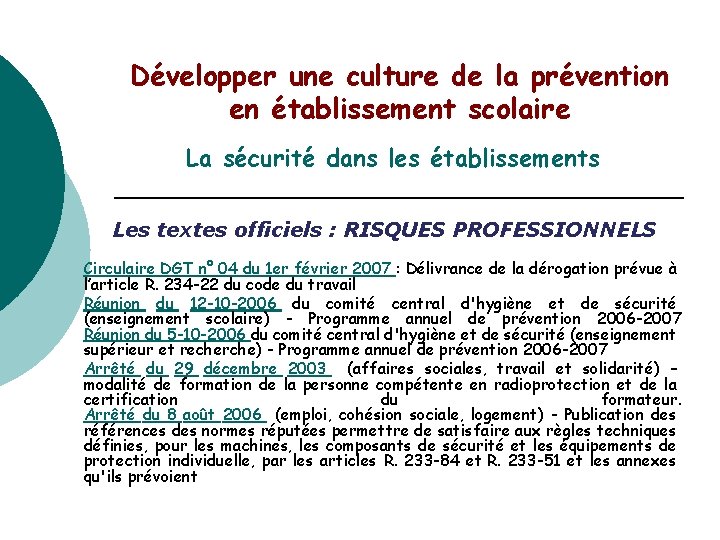 Développer une culture de la prévention en établissement scolaire La sécurité dans les établissements