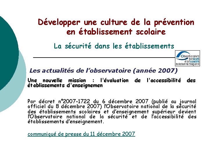 Développer une culture de la prévention en établissement scolaire La sécurité dans les établissements