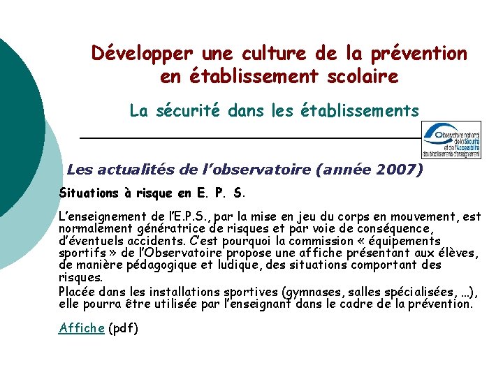 Développer une culture de la prévention en établissement scolaire La sécurité dans les établissements