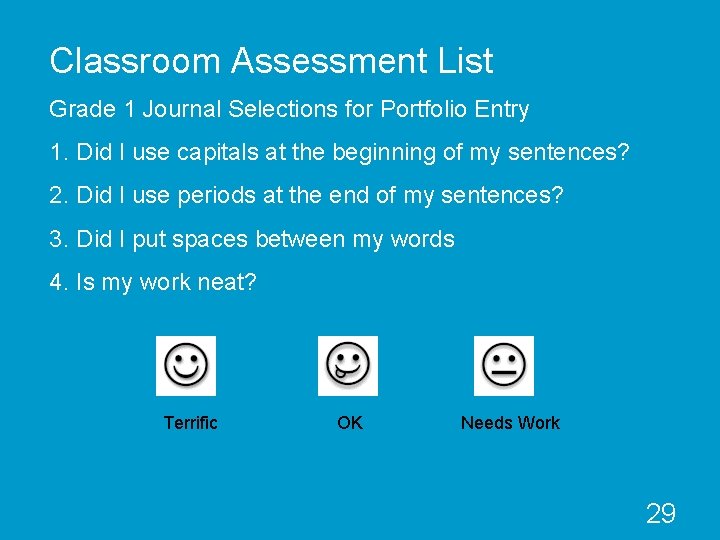 Classroom Assessment List Grade 1 Journal Selections for Portfolio Entry 1. Did I use