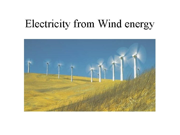 Electricity from Wind energy 