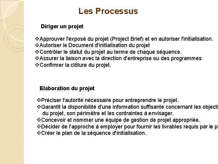 Les Processus Diriger un projet v. Approuver l'exposé du projet (Project Brief) et en