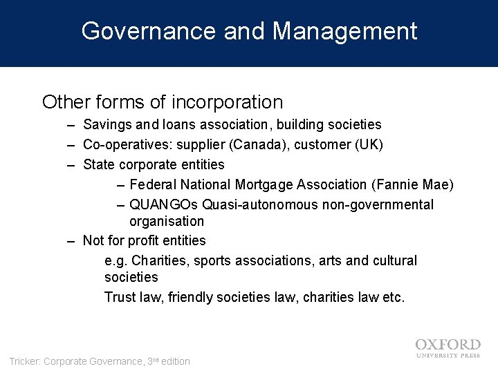 Governance and Management Other forms of incorporation – Savings and loans association, building societies