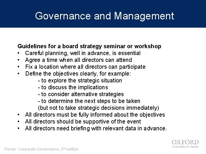 Governance and Management Guidelines for a board strategy seminar or workshop • Careful planning,