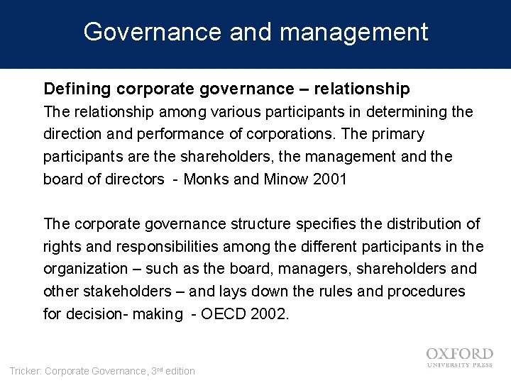 Governance and management Defining corporate governance – relationship The relationship among various participants in