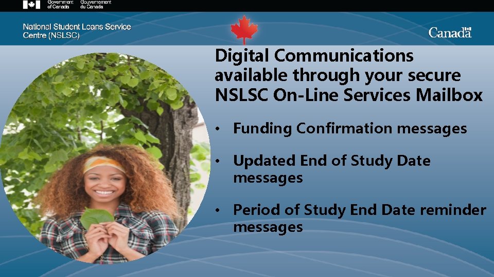 Per Digital Communications available through your secure NSLSC On-Line Services Mailbox • Funding Confirmation