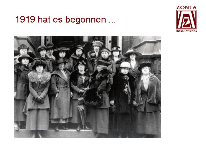 1919 hat es begonnen. . . 1919 hat es begonnen. . .