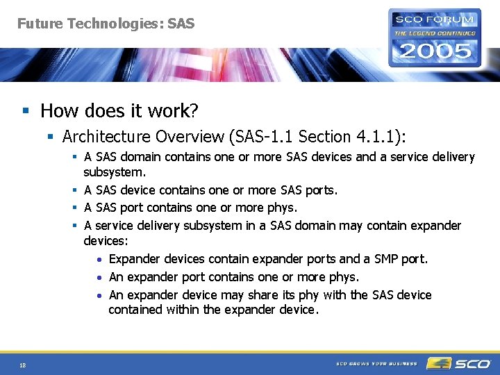 Future Technologies: SAS § How does it work? § Architecture Overview (SAS-1. 1 Section