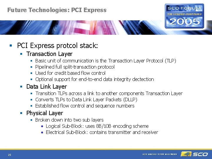 Future Technologies: PCI Express § PCI Express protcol stack: § Transaction Layer § §