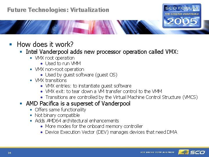 Future Technologies: Virtualization § How does it work? § Intel Vanderpool adds new processor