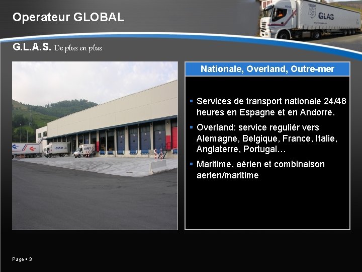 Operateur GLOBAL G. L. A. S. De plus en plus Nationale, Overland, Outre-mer Services