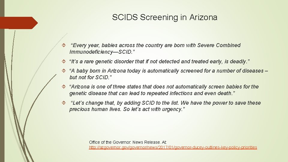 SCIDS Screening in Arizona “Every year, babies across the country are born with Severe