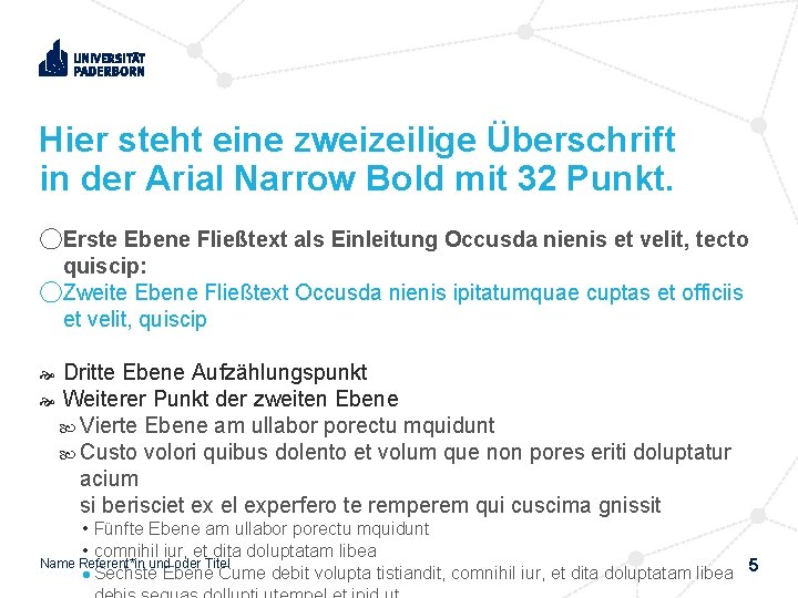 Hier steht eine zweizeilige Überschrift in der Arial Narrow Bold mit 32 Punkt. ◯Erste