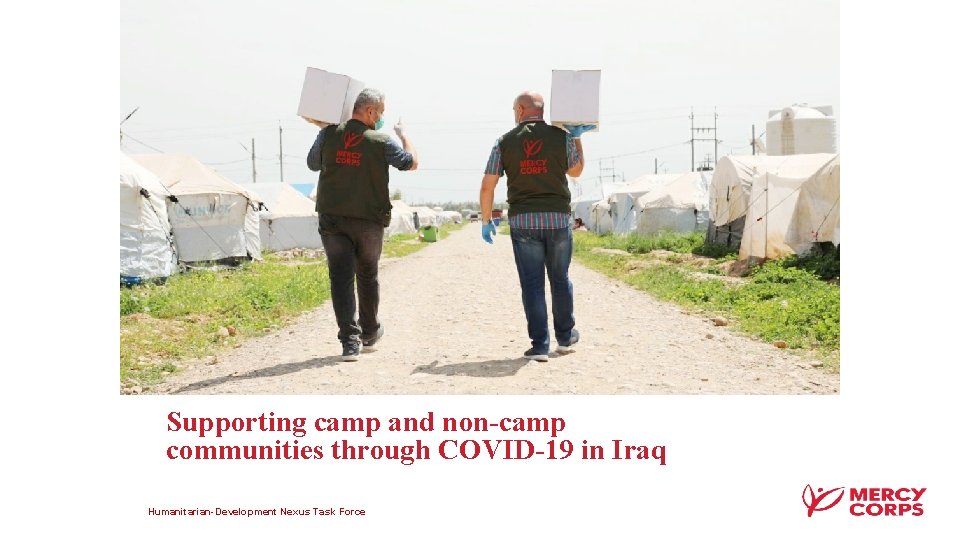 Supporting camp and non-camp communities through COVID-19 in Iraq Humanitarian-Development Nexus Task Force 