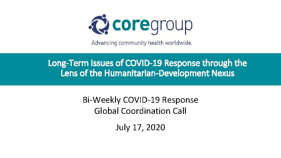 Long-Term Issues of COVID-19 Response through the Lens of the Humanitarian-Development Nexus Bi-Weekly COVID-19