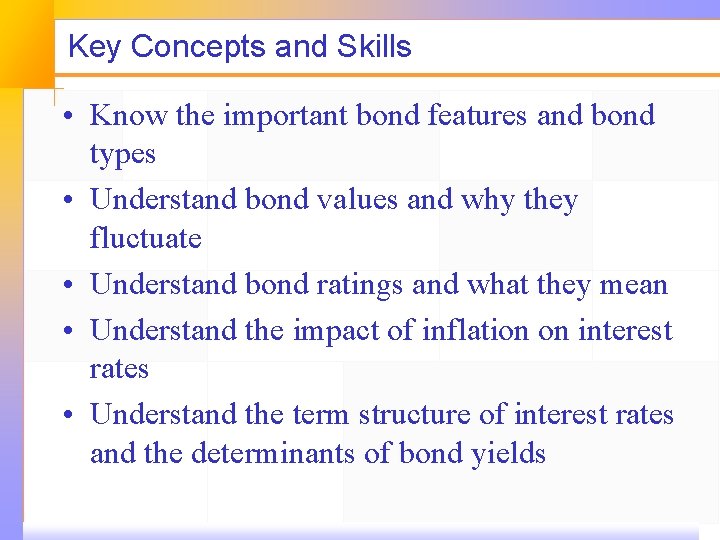 Key Concepts and Skills • Know the important bond features and bond types •