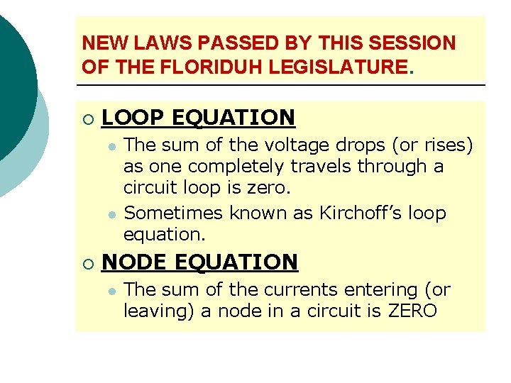 NEW LAWS PASSED BY THIS SESSION OF THE FLORIDUH LEGISLATURE. ¡ LOOP EQUATION l