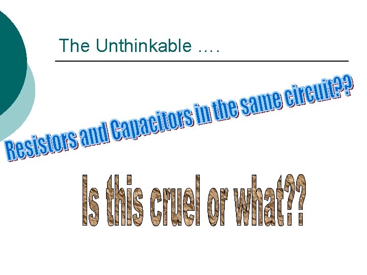 The Unthinkable …. 