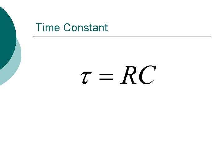 Time Constant 