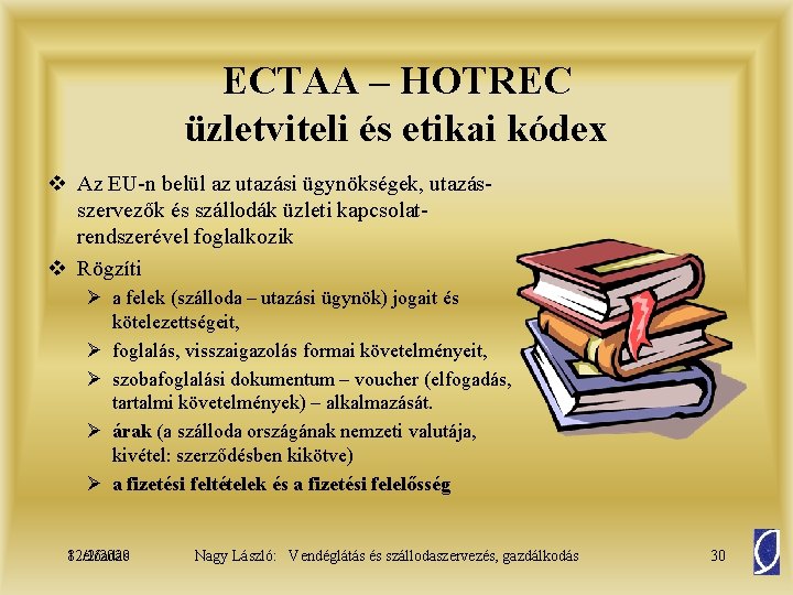 ECTAA – HOTREC üzletviteli és etikai kódex v Az EU-n belül az utazási ügynökségek,
