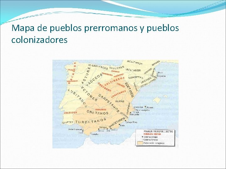 Mapa de pueblos prerromanos y pueblos colonizadores 