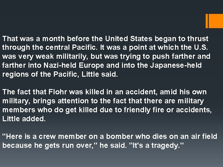 That was a month before the United States began to thrust through the central That was a month before the United States began to thrust through the central