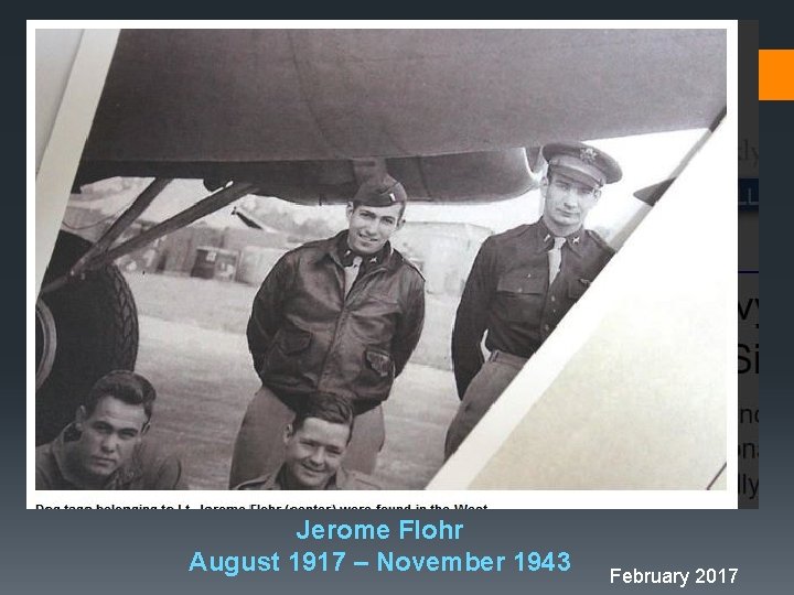Jerome Flohr August 1917 – November 1943 February 2017 