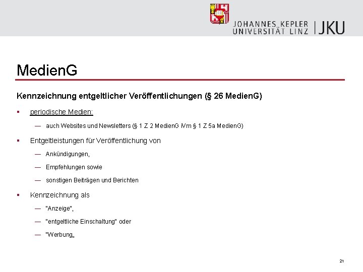 Medien. G Kennzeichnung entgeltlicher Veröffentlichungen (§ 26 Medien. G) § periodische Medien: — auch