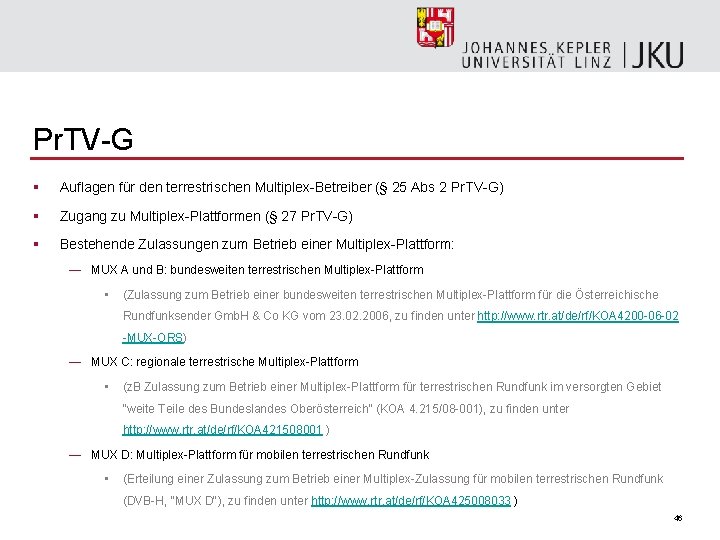 Pr. TV-G § Auflagen für den terrestrischen Multiplex-Betreiber (§ 25 Abs 2 Pr. TV-G)