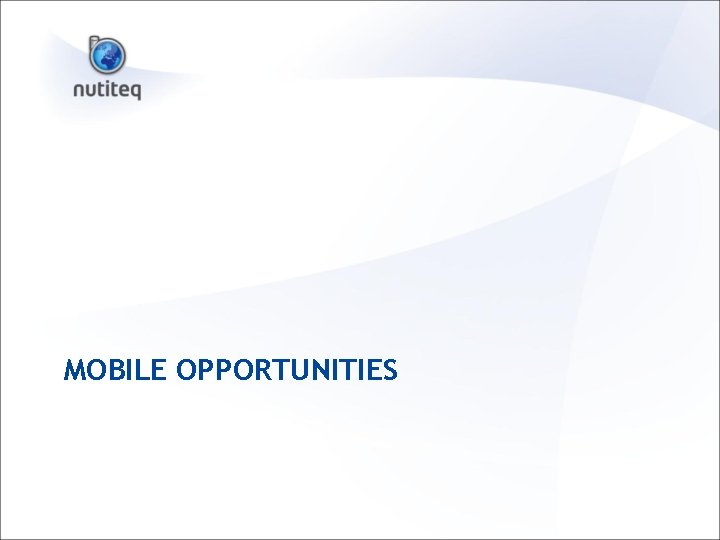 MOBILE OPPORTUNITIES 