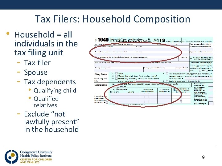 Tax Filers: Household Composition • Household = all individuals in the tax filing unit