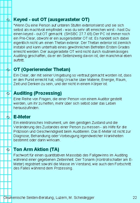 m Keyed - out OT (ausgerasteter OT) "Wenn Du eine Person auf unteren Stufen