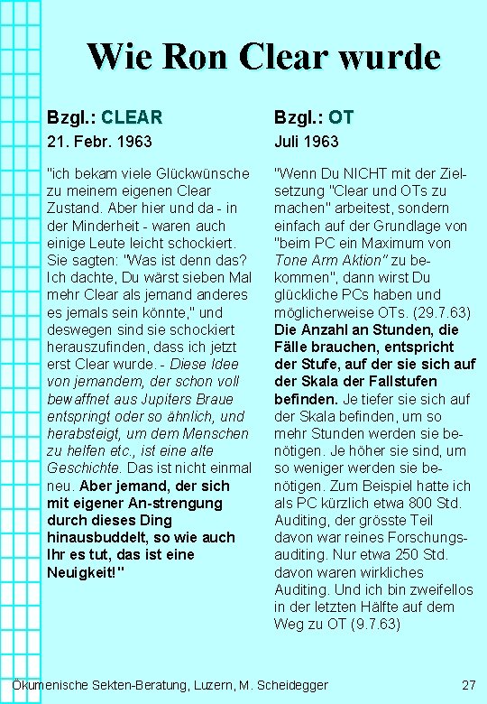 Wie Ron Clear wurde Bzgl. : CLEAR Bzgl. : OT 21. Febr. 1963 Juli