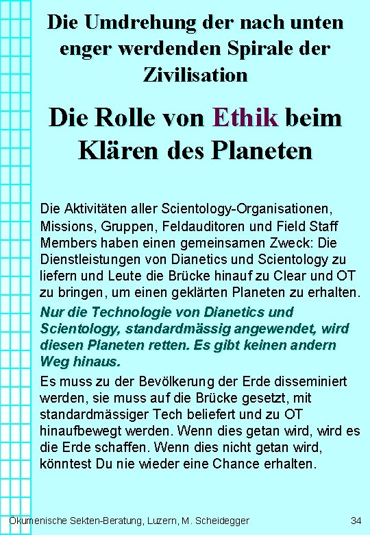 Die Umdrehung der nach unten enger werdenden Spirale der Zivilisation Die Rolle von Ethik