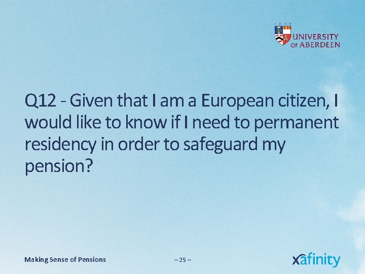 Q 12 - Given that I am a European citizen, I would like to