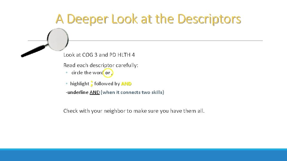 A Deeper Look at the Descriptors Look at COG 3 and PD HLTH 4 A Deeper Look at the Descriptors Look at COG 3 and PD HLTH 4
