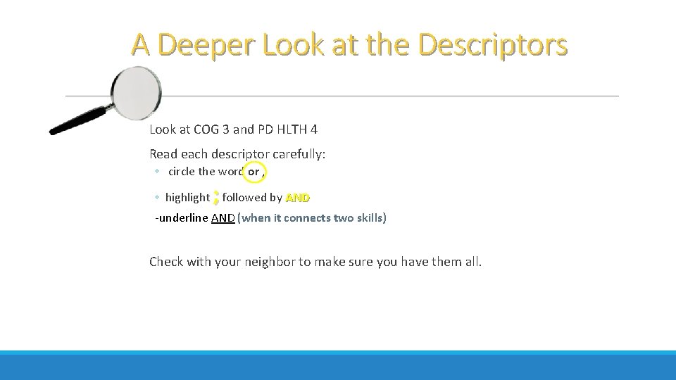 A Deeper Look at the Descriptors Look at COG 3 and PD HLTH 4